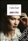 Jane EyreEdiz. integrale con immagini originali e note digitali. E-book. Formato EPUB ebook