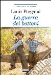 La guerra dei bottoniEdiz. integrale. E-book. Formato Mobipocket ebook di Louis Pergaud