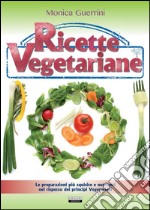 Ricette vegetariane. E-book. Formato PDF ebook