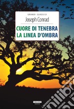 Cuore di tenebra - La linea d'ombraEdiz. integrali. E-book. Formato EPUB ebook