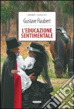 L&apos;educazione sentimentaleEdiz. integrale. E-book. Formato EPUB ebook