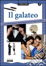 Il galateo: Le moderne norme comportamentali per ogni occasione. E-book. Formato PDF ebook