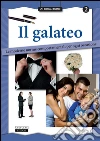 Il galateo: Le moderne norme comportamentali per ogni occasione. E-book. Formato PDF ebook di AA. VV.