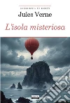 L'isola misteriosa: Ediz. integrale. E-book. Formato EPUB ebook di Jules Verne