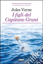 I figli del capitano GrantEdiz. ridotta. E-book. Formato EPUB ebook