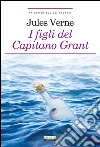 I figli del capitano GrantEdiz. ridotta. E-book. Formato EPUB ebook