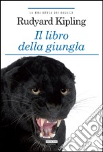 Il libro della giunglaEdiz. integrale. E-book. Formato EPUB ebook