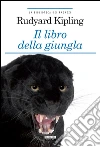 Il libro della giungla: Ediz. integrale. E-book. Formato EPUB ebook di Rudyard Kipling