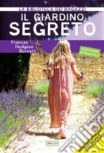 Il Giardino segreto: Ediz. integrale ad alta leggibilità. E-book. Formato EPUB ebook