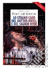 Lo strano caso del dottor Jekyll e del signor Hyde + The strange case of Dr Jekyll and Mr HydeEdiz. integrale / Unabridged edit.. E-book. Formato EPUB ebook