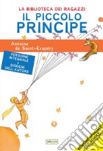 Il Piccolo Principe: Ediz. integrale, illustrata ed ad alta leggibilità. E-book. Formato EPUB ebook