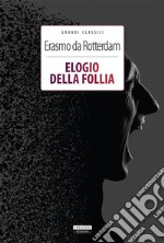 Elogio della folliaEdiz. integrale. E-book. Formato EPUB ebook