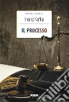 Il processoEdiz. integrale. E-book. Formato EPUB ebook
