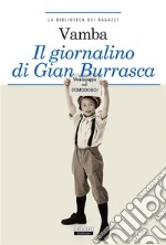 Il giornalino di Gian BurrascaEdiz. integrale illustrata (replica edizione cartacea). E-book. Formato EPUB ebook