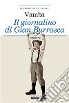 Il giornalino di Gian BurrascaEdiz. integrale illustrata (replica edizione cartacea). E-book. Formato EPUB ebook di Vamba