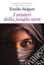 I misteri della jungla neraEdiz. integrale con note. E-book. Formato EPUB ebook