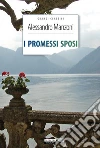 I promessi sposiEdiz. integrale con indice dei nomi e delle cose. E-book. Formato EPUB ebook di Alessandro Manzoni