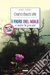 I fiori del male e tutte le poesieEdiz. integrale con testo francese a fronte. E-book. Formato EPUB ebook