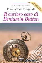 Il curioso caso di Benjamin Button + The curious case of Benjamin ButtonEdiz. integrale + Unabridged edit.. E-book. Formato EPUB ebook