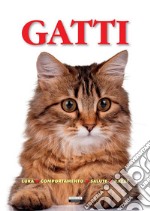 Gatti (Cura, comportamento, salute, razze)Ediz. illustrata. E-book. Formato Mobipocket ebook