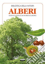 AlberiGuida illustrata di 80 specie europee. E-book. Formato EPUB ebook