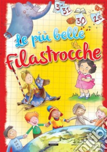 Le più belle filastroccheEdiz. illustrata. E-book. Formato EPUB ebook di Miola