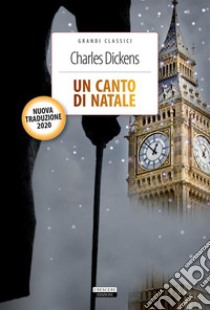 Un canto di NataleNuova traduzione integrale con immagini originali e note. E-book. Formato EPUB ebook di Charles Dickens