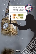 Un canto di Natale +  A Christmas carolEdiz. integrale con testo inglese a fronte. E-book. Formato EPUB ebook