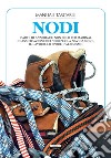 NodiL'arte di annodare. E-book. Formato EPUB ebook