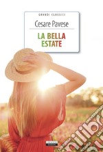 La bella estateEdiz. integrale. E-book. Formato EPUB ebook