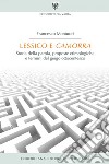 Lessico e camorra: Storia della parola, proposte etimologiche e termini del gergo ottocentesco. E-book. Formato PDF ebook