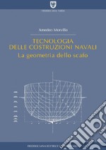 Tecnologia delle costruzioni navali 1: La geometria dello scafo. E-book. Formato PDF ebook