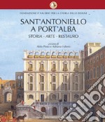 Sant'Antoniello a Port'Alba: Storia - Arte - Restauro. E-book. Formato PDF