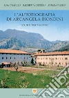 L'Autobiografia di Arcangela Biondini: Studi e testo critico. E-book. Formato PDF ebook di Rosa Casapullo