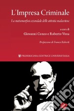 L'impresa criminale: La metamorfosi aziendale delle attività malavitose. E-book. Formato PDF