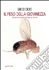 Il peso della giovinezza tre casi per il professor Francesco de Stisi. E-book. Formato EPUB ebook di Guido Croci