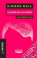 Le origini dell'hitlerismo. E-book. Formato EPUB ebook