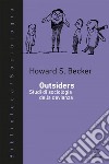 Outsiders: Studi di sociologia della devianza. E-book. Formato EPUB ebook