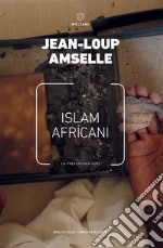 Islam africani: La preferenza sufi. E-book. Formato EPUB