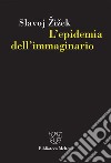 L’epidemia dell’immaginario. E-book. Formato EPUB ebook