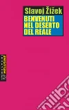 Benvenuti nel deserto del reale. E-book. Formato EPUB ebook di Slavoj Žižek