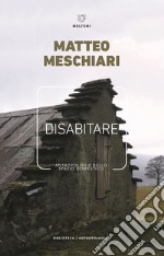 Disabitare: Antropologie dello spazio domestico. E-book. Formato EPUB ebook