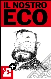 Il nostro Eco. E-book. Formato EPUB ebook