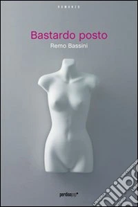 Bastardo posto. E-book. Formato EPUB ebook