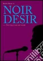 Noir Désir. Né vincitori né vinti. E-book. Formato EPUB ebook