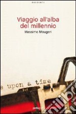 Viaggio all'alba del millennio. E-book. Formato EPUB ebook