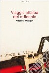 Viaggio all'alba del millennio. E-book. Formato EPUB ebook