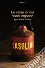 Le cose di cui sono capace. E-book. Formato EPUB