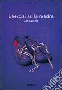 Esercizi sulla madre. E-book. Formato EPUB ebook