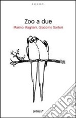 Zoo a due. E-book. Formato EPUB ebook